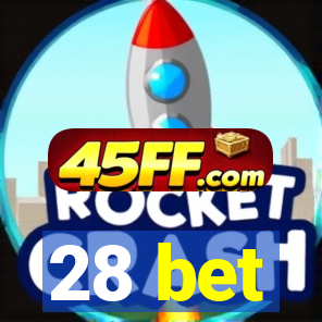 28 bet